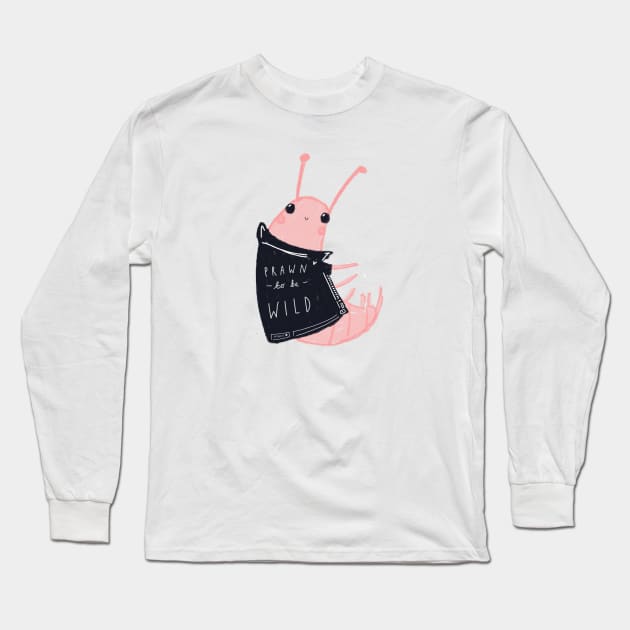 Prawn To Be Wild! Long Sleeve T-Shirt by Beth Illustrates